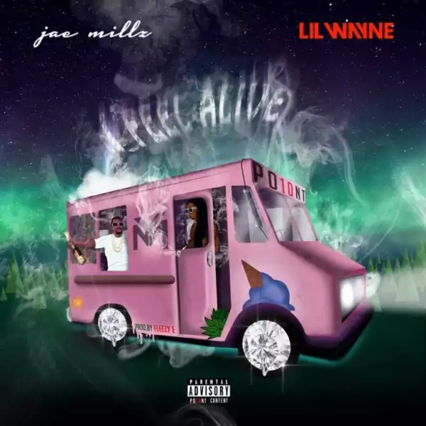 Jae Millz - I Feel Alive ft Lil Wayne